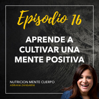 17 Aprende a cultivar una mente positiva