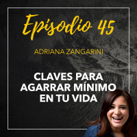 45 Claves para agarrar mínimo en tu vida