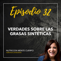 32 Verdades sobre las grasas sintéticas