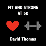Fit And Strong At 50