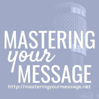 MYM #051 - Choosing What To Be A Master Messenger Of