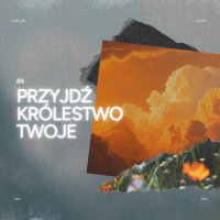 EP #349 Przyjdź Królestwo Twoje - Łukasz Wróblewski