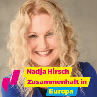 Nadja Hirsch - Zusammenhalt in Europa