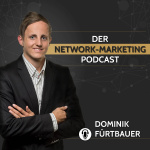 Der Network Marketing Podcast Mit Dominik Fürtbauer