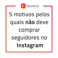 5 motivos pelos quais não deve comprar seguidores no Instagram - BR
