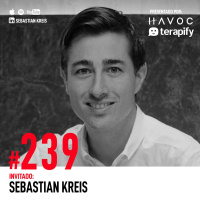 #239. Sebastian Kreis - Lecciones de Nico Szekasy, Hacer Alianzas, Detectar Patrones y el Valor del Tough Love