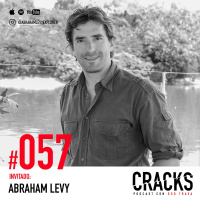 #057. Abraham Levy - Explora el Potencial que tiene tu Vida
