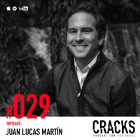 #029. Juan Lucas Martín - Visualiza la Vida que Quieres