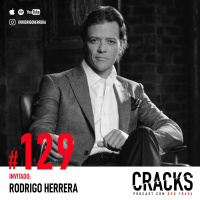 #129. Rodrigo Herrera - Los Hábitos, Valores e Inversiones de un Tiburón