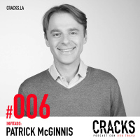#006. Patrick McGinnis - Cómo Emprender sin Dejar tu Empleo. Consejos del Rey del FOMO