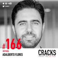 #166. Adalberto Flores - Levantar Capital como un Crack, Socios Tóxicos y Abandonar tus Ideas más Arraigadas