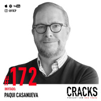 #172. Paqui Casanueva - Innovación, Marketing y Cómo Desarrollar un Don de Gente