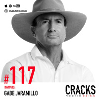 #117. Gabe Jaramillo - La Mente de un Creador de Campeones