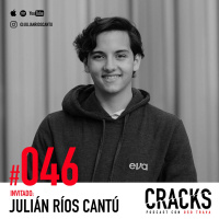#046. Julián Ríos Cantú - La Edad no es Obstáculo