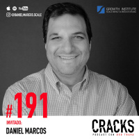 #191. Daniel Marcos - Empresas que Escalan, Diseñar tu Vida y cómo No ser Esclavo de tu Negocio