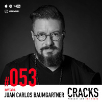 #053. Juan Carlos Baumgartner - Arquitectura, Felicidad y Ser el Mejor Papá