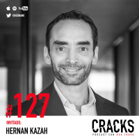 #127. Hernán Kazah - Necedad, Suerte y Cómo Construir un Unicornio