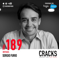 #189. Sergio Furio - Dejar una carrera Exitosa, Emprender en un País Extraño y cómo Pensar del Miedo