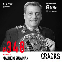 #348. Mauricio Sulaiman - Consejo Mundial de Boxeo, Fiestas con Tyson, Perdón Presidencial, Canelo e ir Cara a Cara contra Dana White