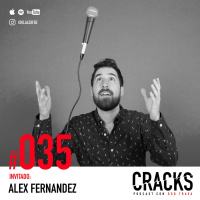 #035. Alex Fernández - Cómo Escapar de tu Escritorio y no Morir en el Intento