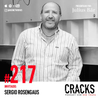 #217. Sergio Rosengaus - Inteligencia Artificial, Ciberseguridad, el Valor de un Consejo de Administración y el Negocio de los Datos