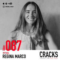 #087. Regina Marco - No Dejes que tu Realidad te Apague
