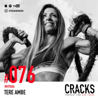 #076. Tere Ambe - Desarrolla la Fortaleza Mental de un Ultra-Atleta