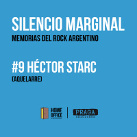 Silencio Marginal: Héctor Starc