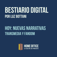 Bestiario Digital: Nuevas Narrativas Transmedia y Fandom