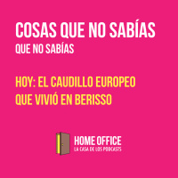 Cosas que no Sabías... Que no Sabías: El caudillo europeo que vivió en Berisso