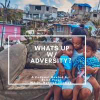 Ep.9: What’s Up with Adversity?! W/ Dr. Norman Thomas Jr.