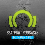 Beatport Podcast: Bass / Drum  Bass