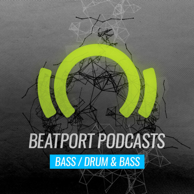 Beatport Podcast: Bass / Drum  Bass