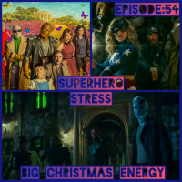 Episode: 54 - Big Christmas Energy
