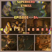 Episode: 94 - Mortal Kombat Review