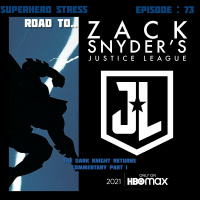 Episode: 73 - THE DARK KNIGHT RETURNS COMMENTARTY PART I