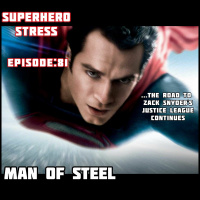 Episode: 81 - Man of Steel