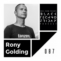 Black TECHNO Friday Podcast 087 | Rony Golding (Funkn Deep/Oscuro/Eclipse)