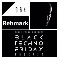 Black TECHNO Friday Podcast 064 | Rehmark (Jam/Gynoid Audio/Off)