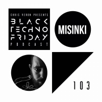 Black TECHNO Friday Podcast #103 | MiSiNKi (IAMT/Reload Black/Dolma)