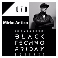 Black TECHNO Friday Podcast 070 | Mirko Antico (InDeepnDance/Mothr Music)