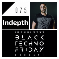 Black TECHNO Friday Podcast 075 | Indepth (Voltage/Prospect/FunknDeep)