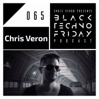 Black TECHNO Friday Podcast 065 | Chris Veron (Unrilis/Orange/IAMT)