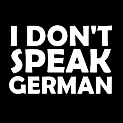 I Dont Speak German