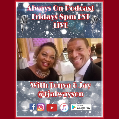 Always On With Tonya And Jay