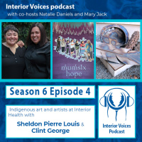 Season 6 Episode 4: Indigenous art and artists at Interior Health