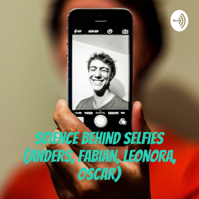 Science Behind Selfies (anders, Fabian, Leonora, Oscar)