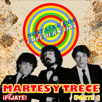 NosTALKgicos Empedernidos - Programa 39 - MARTES Y 13 (PARTE 1)