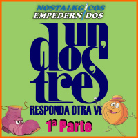 NosTALKgicos Empedernidos - Episodio 15 - Un, Dos, Tres... Responda otra vez (1ª PARTE)