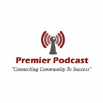 Premier Podcast